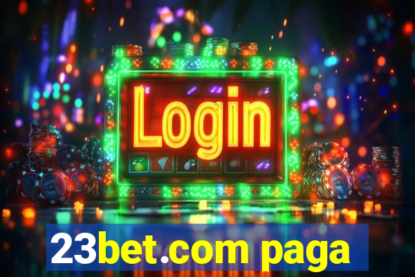 23bet.com paga